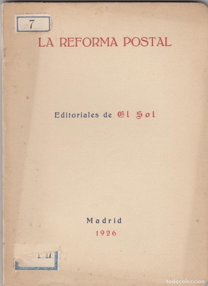 books: LA REFORMA POSTAL. EDITORIALES DE EL SOL,1926.ADR