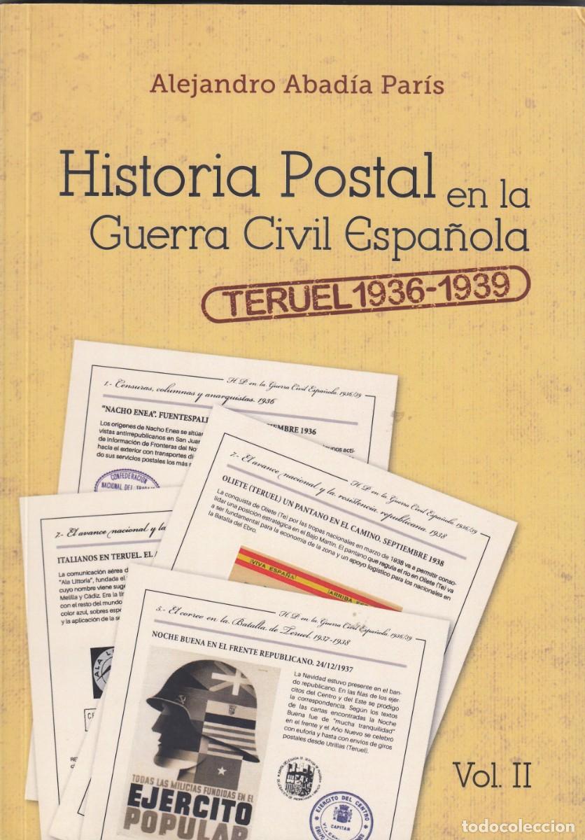 books: HISTORIA POSTAL EN LA GUERRA CIVIL ESPA&Ntilde;OLA.TERUEL 1936-1939.Vol 2. ADR
