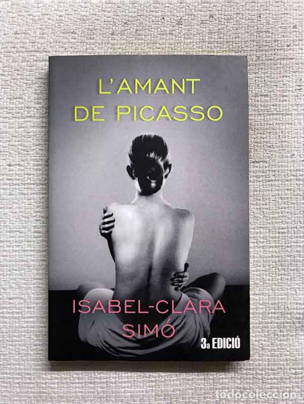 Libros: Lamant de Picasso - Isabel-Clara Sim&oacute; - Foto 1
