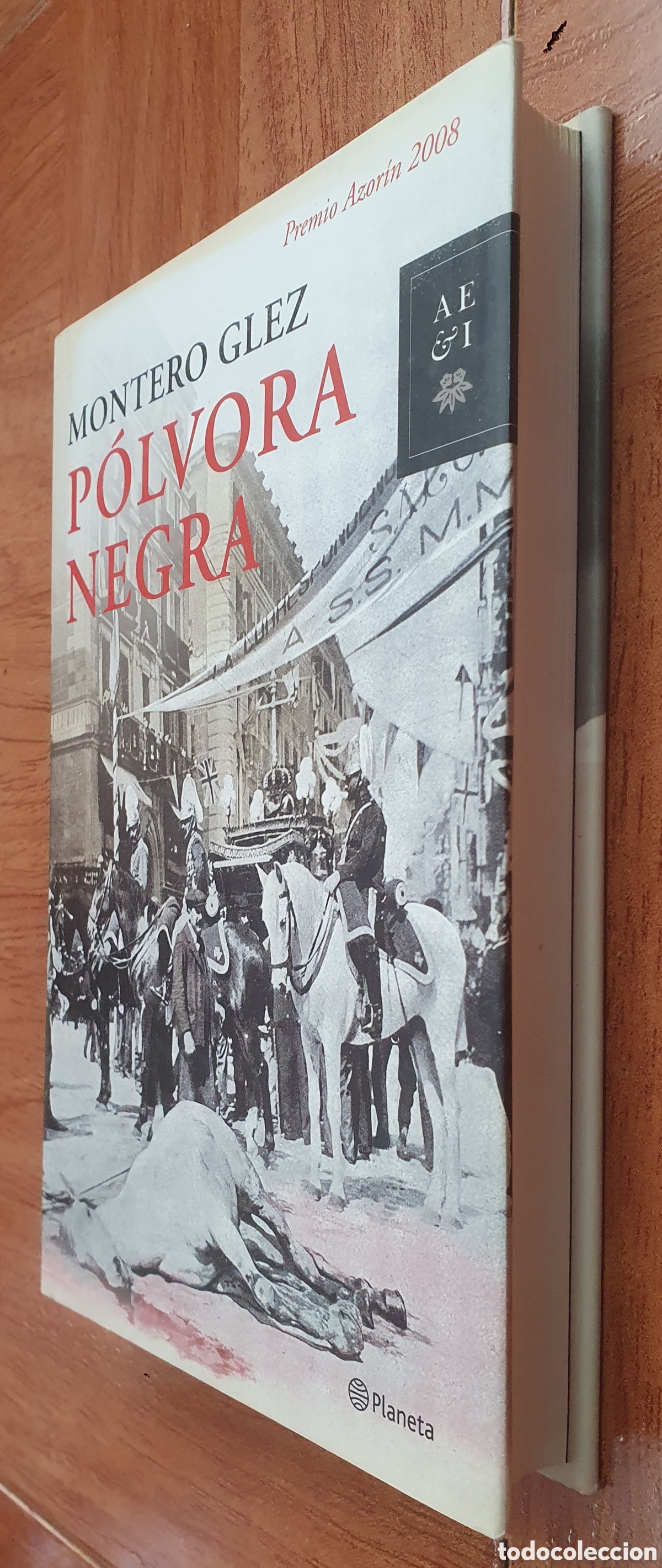 Libros: P&oacute;lvora Negra � Planeta - Montero Glez - Foto 2