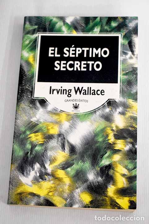 Libros: El s&eacute;ptimo secreto: Wallace, Irving.- Wallace, Irving - Foto 1