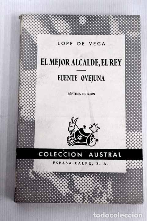 Libros: El mejor alcalde, el rey ; Fuente Ovejuna.- Vega, Lope de