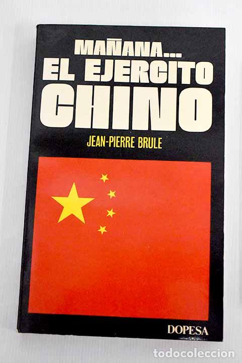 Libros: Ma&ntilde;ana. el ej&eacute;rcito chino.- Brule, Jean-Pierre - Foto 1
