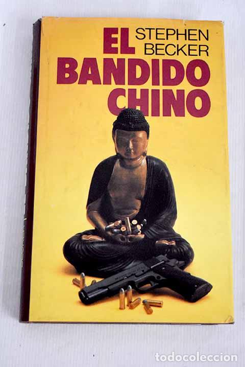Libros: El bandido chino: Becker, Stephen.- Becker, Stephen - Foto 1