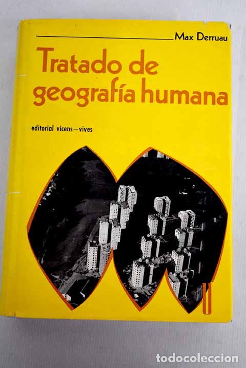 Libros: Tratado de geograf&iacute;a humana.- Derruau, Max - Foto 1
