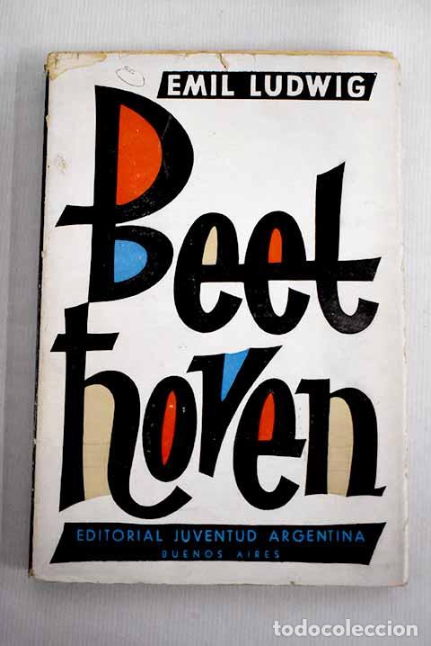 Libros: Beethoven: Ludwig, Emil.- Ludwig, Emil - Foto 1