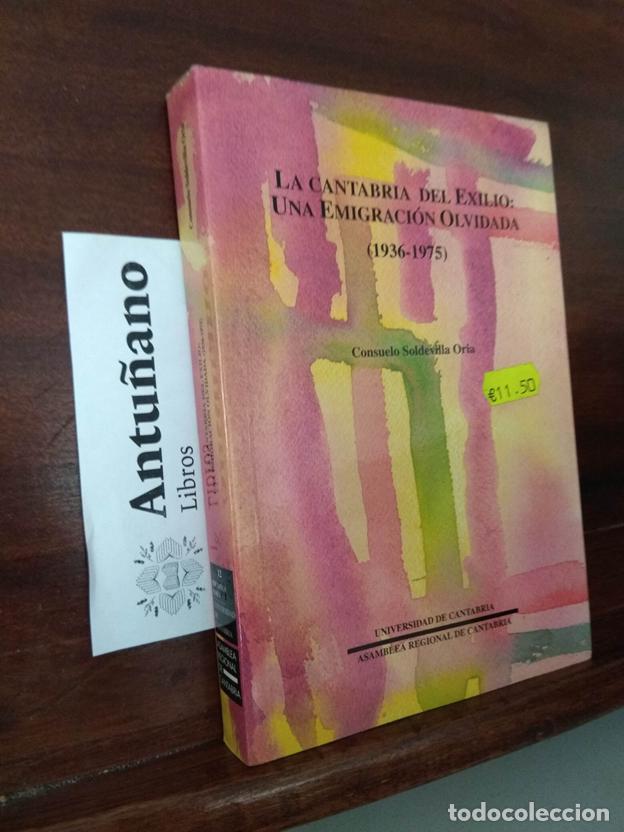 B&uuml;cher: La Cantabria del exilio: Una emigraci&oacute;n olvidada (1936-1975)