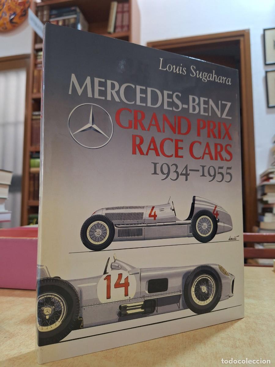 Libros: MERCEDES-BENZ GRAND PRIX RACE CARS 1934-1955. - SUGAHARA, LOUIS.