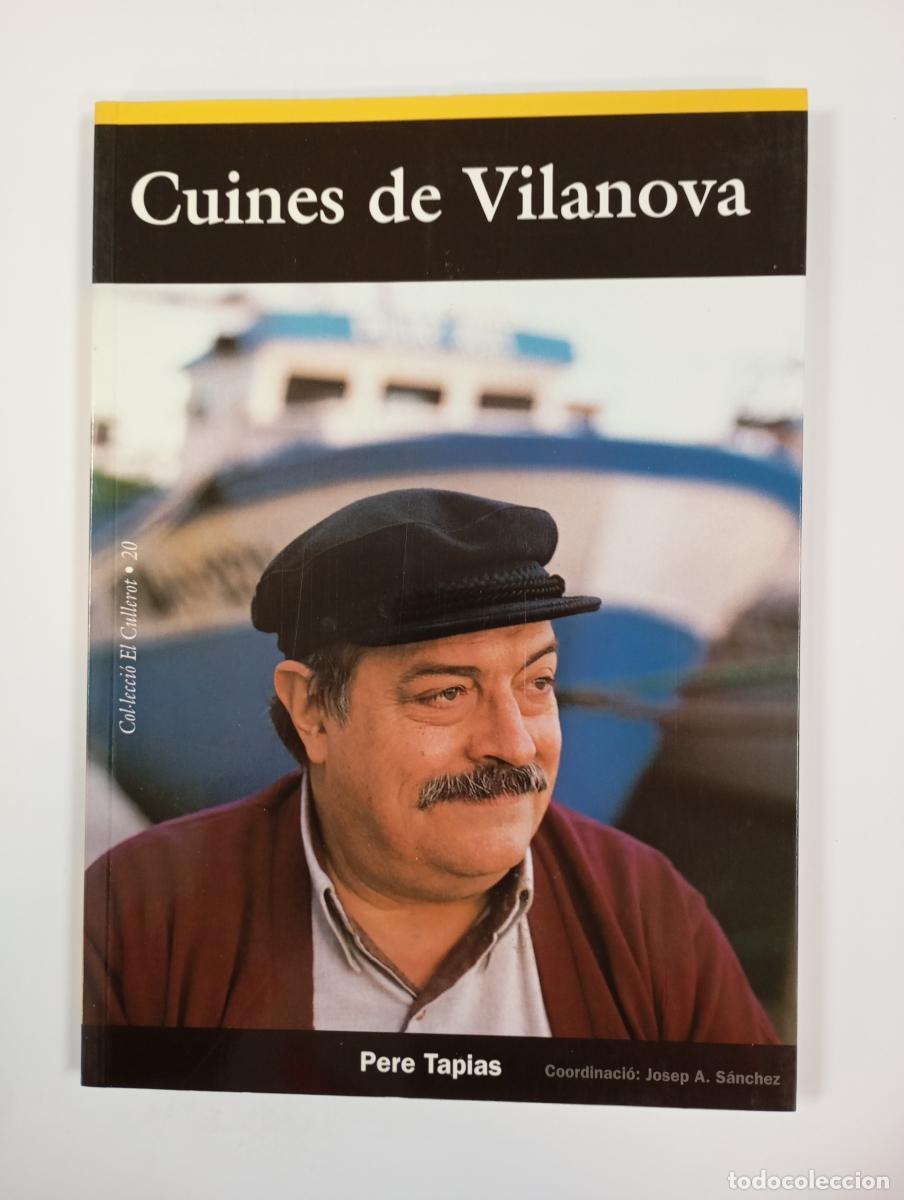 Libros: Cuines de Vilanova. - Pere Tapias. TDK353 - Foto 1