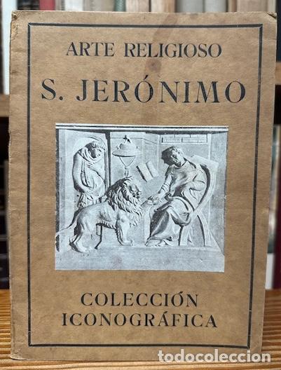 Libros: S. JERONIMO. Arte Religioso. Colecci&oacute;n iconogr&aacute;fica - LORENZETTI, C. - Foto 1
