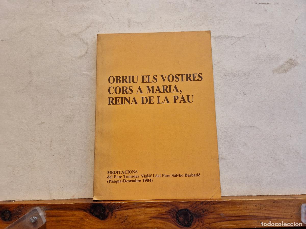 B&uuml;cher: OBRIU ELS VOSTRES CORS A MARIA, REINA DE LA PAU.