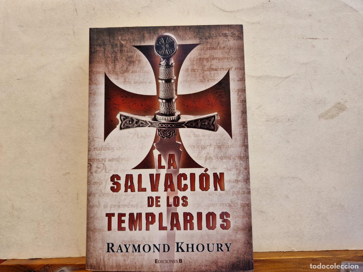 Libros: LA SALVACI&Ograve;N DE LOS TEMPLARIOS. RAYMOND KHOURY. - Foto 1