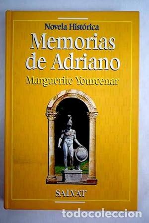 Libros: MEMORIAS DE ADRIANO - Yourcenar,Marguerite