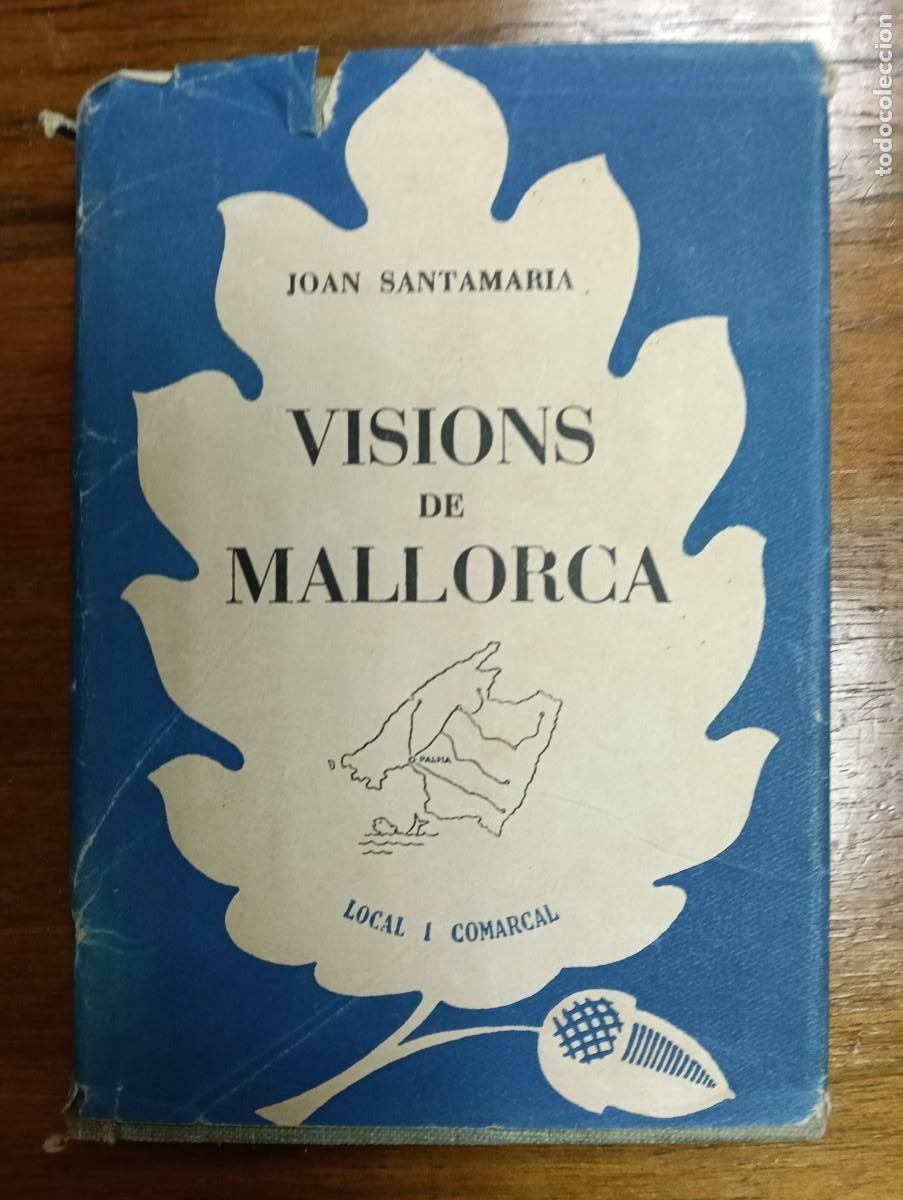 Libros: Visions De Mallorca, Joan Santamaria - LOCAL I COMARCAL - Foto 1