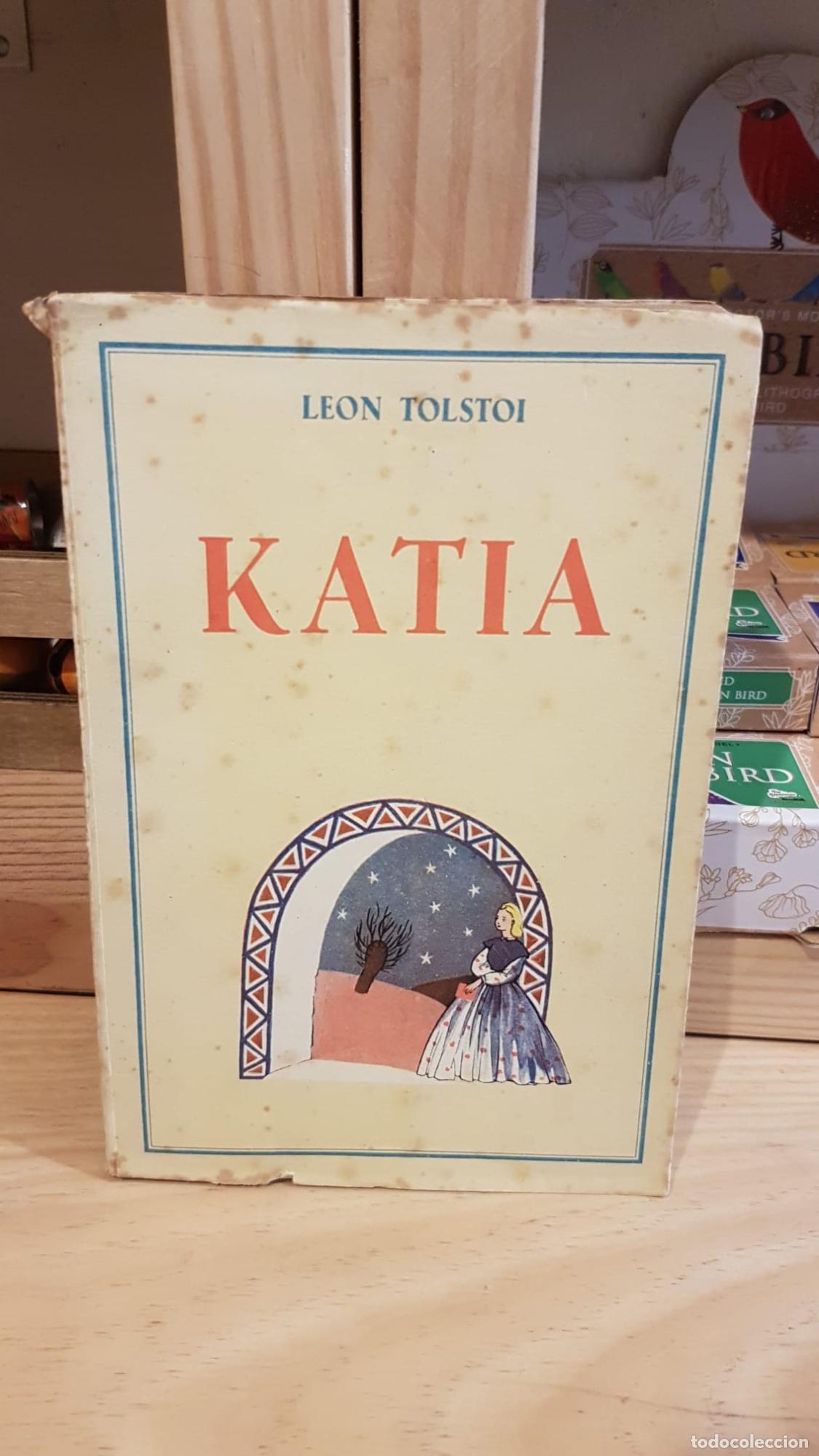 Libros: Katia seguida de Miguel - 1&ordf; ed. 1943 - Tolst&oacute;i, Lev