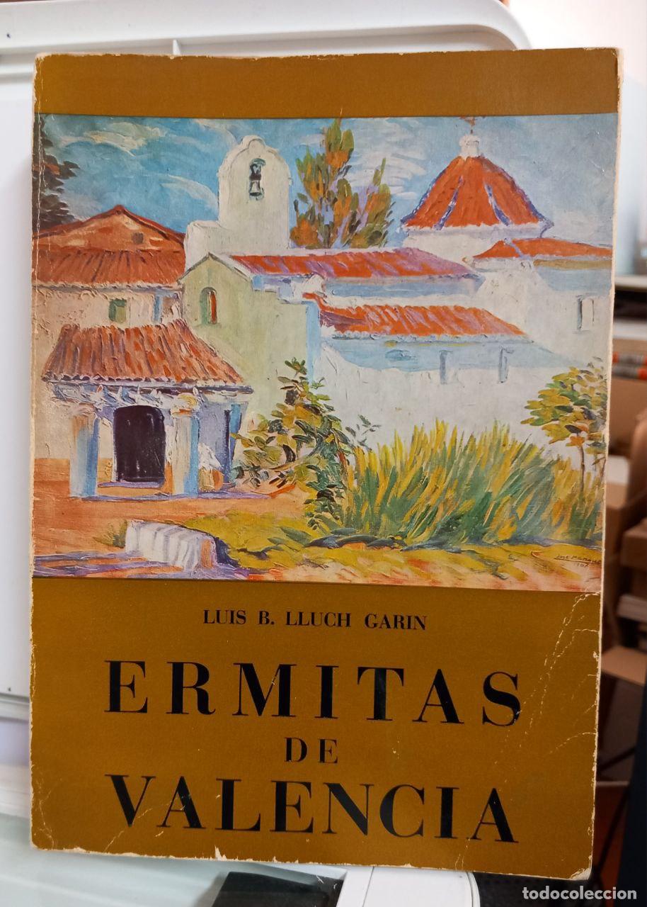 Libros: Ermitas de Valencia. - LLUCH GAR&Iacute;N, Luis B.: - Foto 1