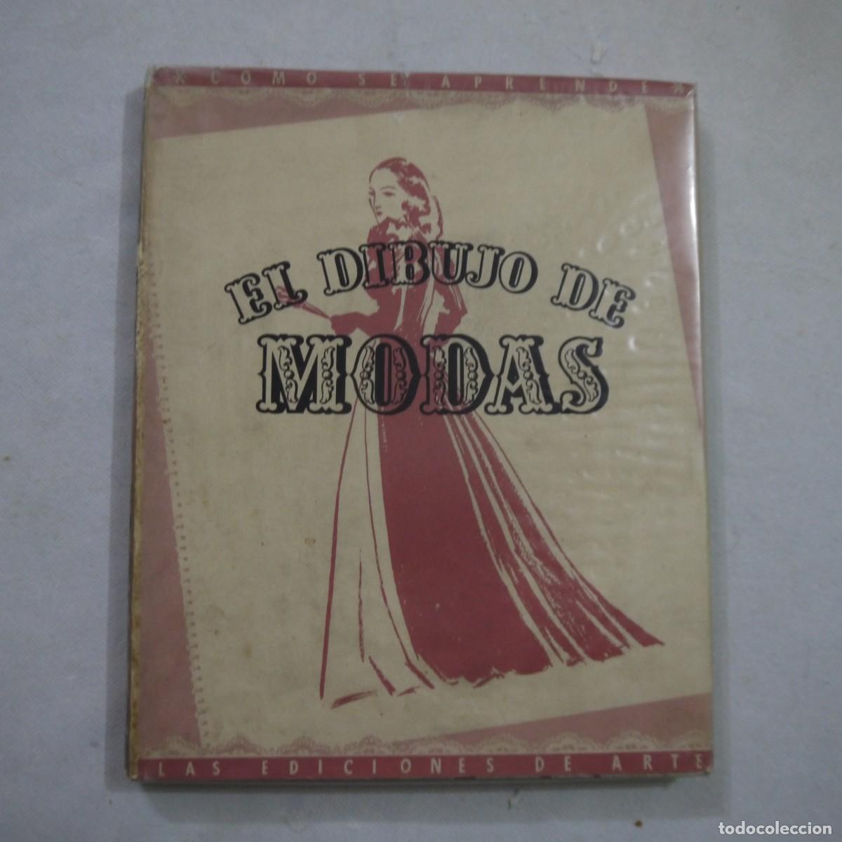 Libros: EL DIBUJO DE MODAS - M.B. MERC&Eacute; - LAS EDICIONES DE ARTE - Foto 1