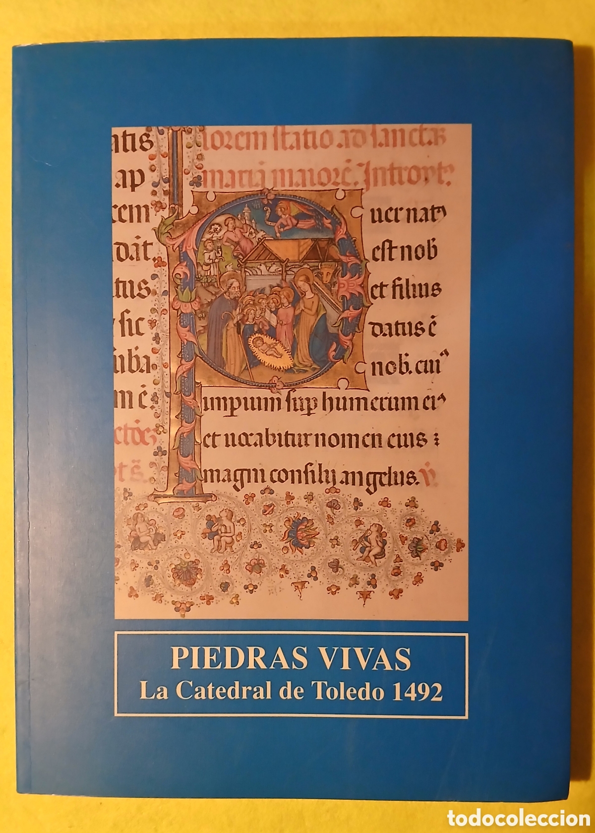 Libros: Piedras Vivas, La Catedral de toledo 1492 - Foto 1