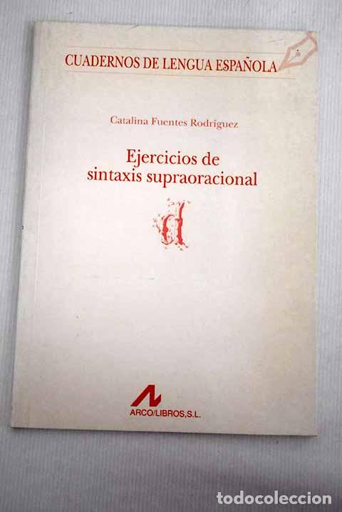 Libros: Ejercicios de sintaxis supraoracional.- Fuentes Rodr&iacute;guez, Catalina - Foto 1