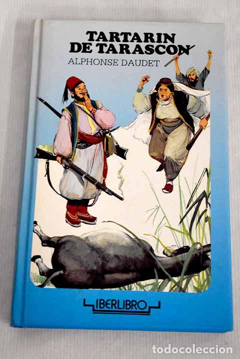 Libros: Tartar&iacute;n de Tarasc&oacute;n.- Daudet, Alphonse - Foto 1