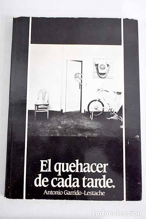 Libros: El quehacer de cada tarde.- Garrido-Lestache, Antonio - Foto 1