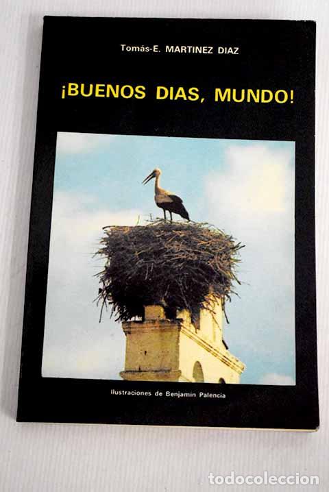Libros: &iexcl;Buenos d&iacute;as, mundo!.- Mart&iacute;nez D&iacute;az, Tom&aacute;s E. - Foto 1