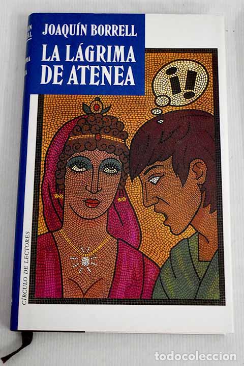 Libros: La l&aacute;grima de Atenea.- Borrell, JoaquA&shy;n - Foto 1