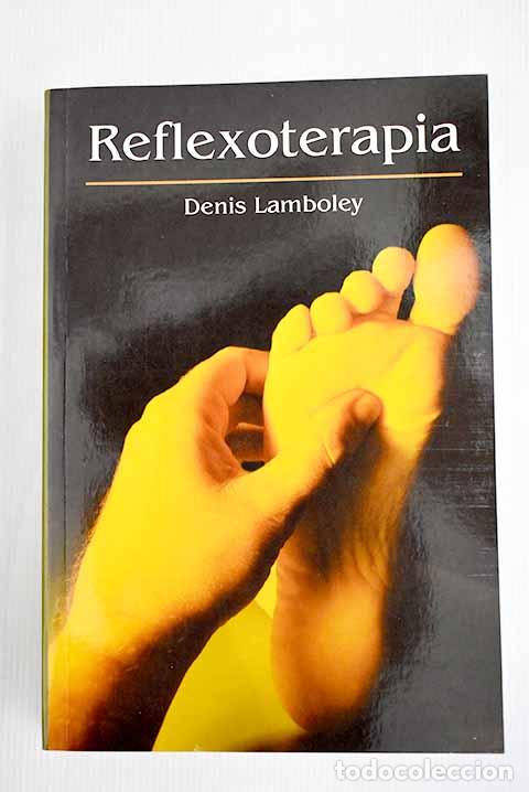 Libros: Reflexolog&iacute;a: Lamboley, Denis.- Lamboley, Denis - Foto 1