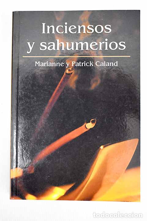 Libros: Inciensos y sahumerios.- Caland, Marianne - Foto 1