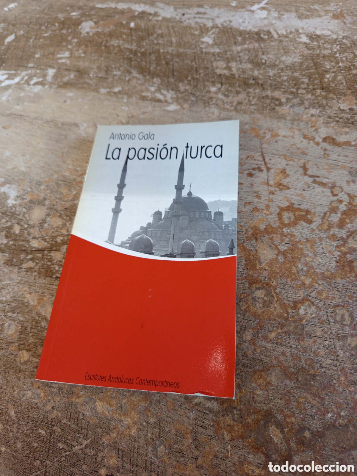 Libros: La pasi&oacute;n turca Antonio gala - Foto 1