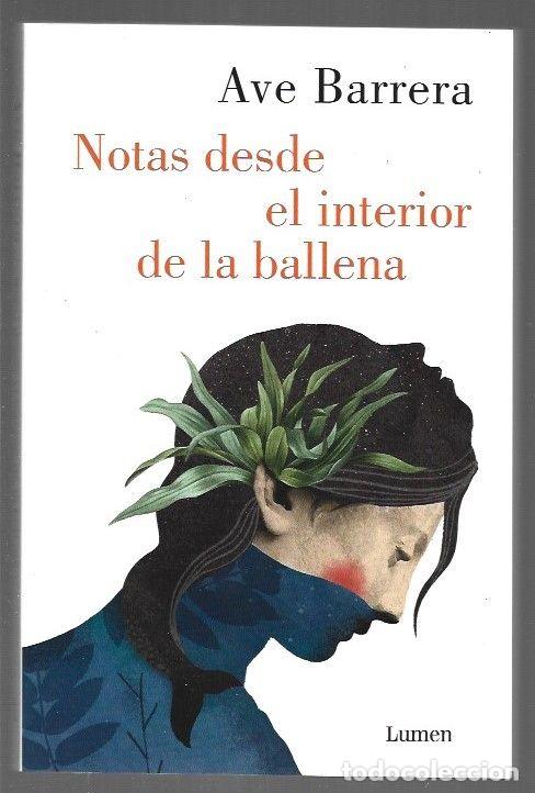 Libros: NOTAS DESDE EL INTERIOR DE LA BALLENA - BARRERA, AVE - Foto 1