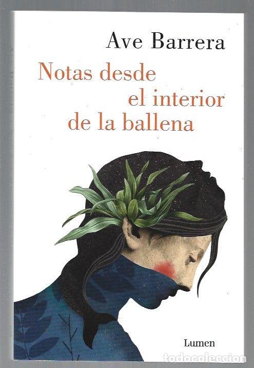 Libros: NOTAS DESDE EL INTERIOR DE LA BALLENA - BARRERA, AVE - Foto 1