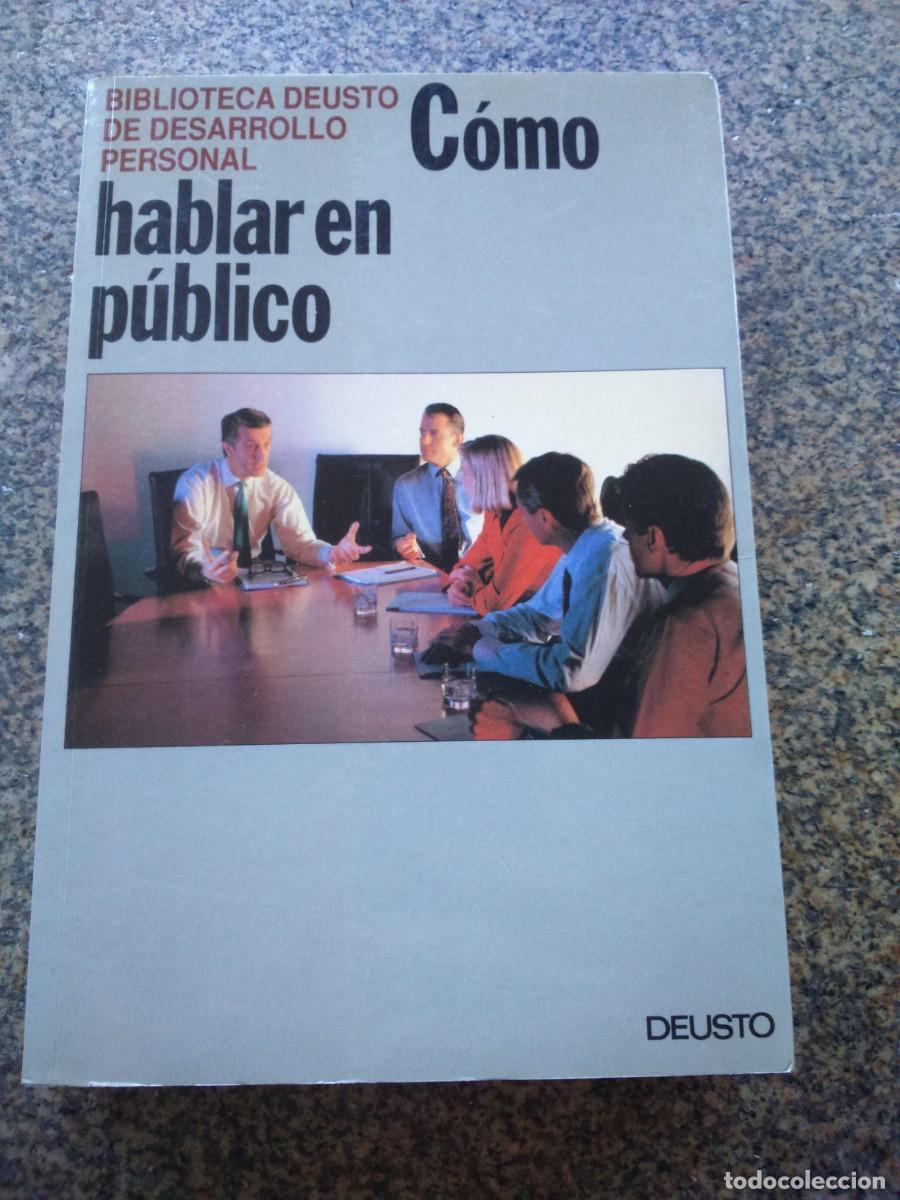 Libros: COMO HABLAR EN PUBLICO -- DEUSTO 1992 -- - Foto 1