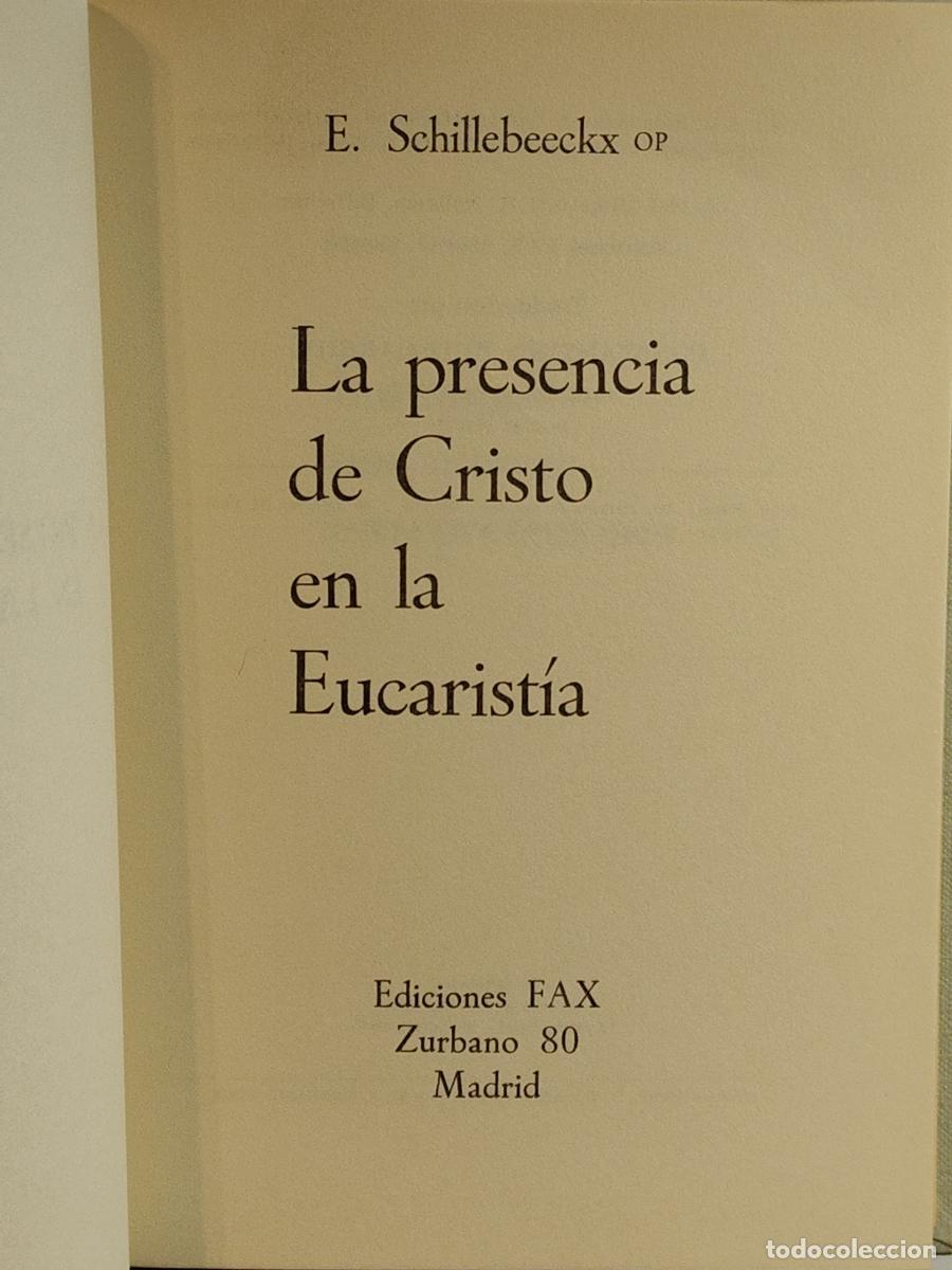 Libros: LA PRESENCIA DE CRISTO EN LA EUCARISTIA - E. SCHILLEBEECKX - - tdk35 - Foto 1