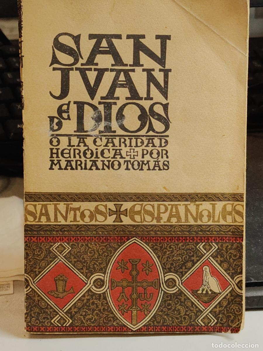 Libri di seconda mano: TOM&Aacute;S, Mariano.- - San Juan de Dios o la caridad her&oacute;ica - - tdk40