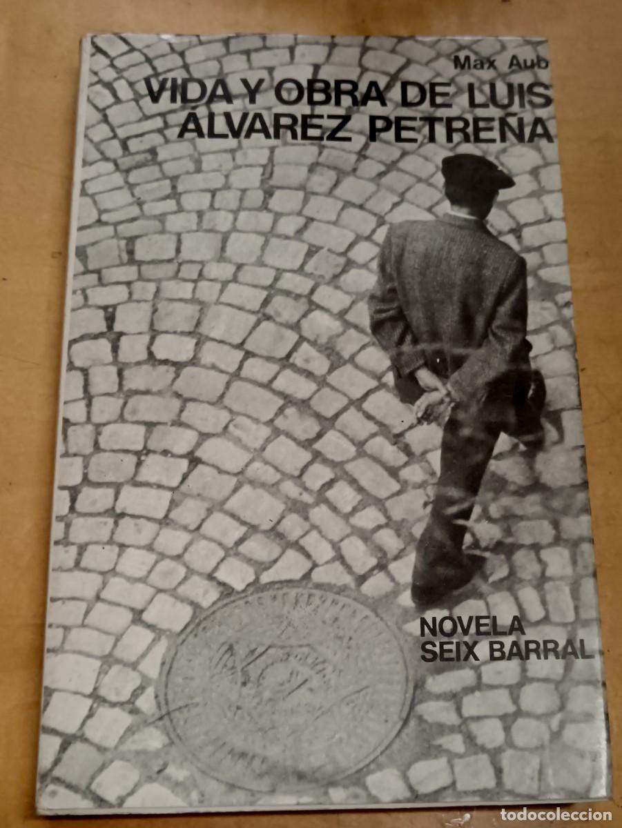 Libros: Vida y obra de Luis &Aacute;lvarez Petre&ntilde;a - AUB, MAX - Foto 1