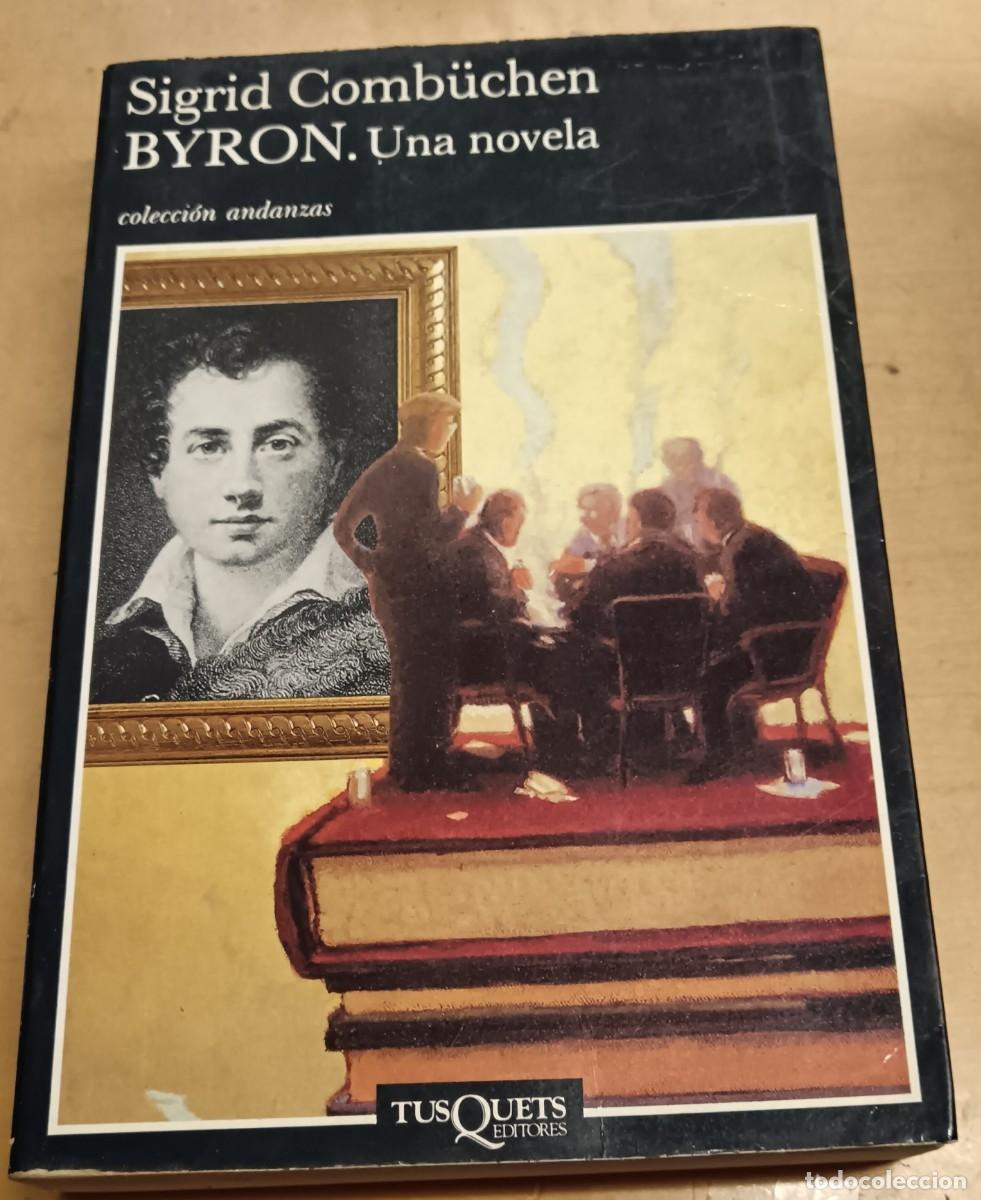 Libros: Byron. Una novela - COMB&Uuml;CHEN, SIGRID - Foto 1