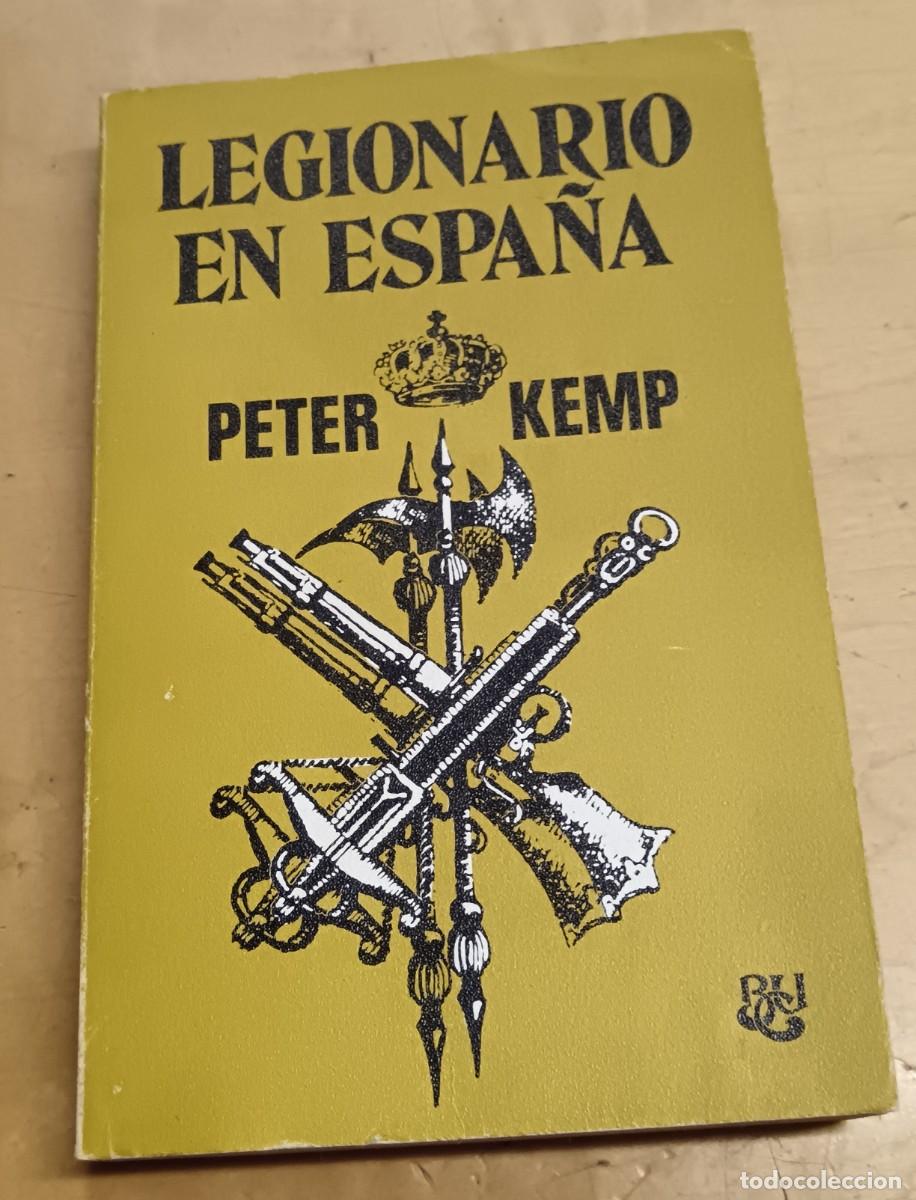 Libros: Legionario en Espa&ntilde;a - KEMP, PETER - Foto 1