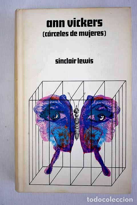 Libros: Ann Vickers: [Carceles de mujeres].- Lewis, Sinclair - Foto 1