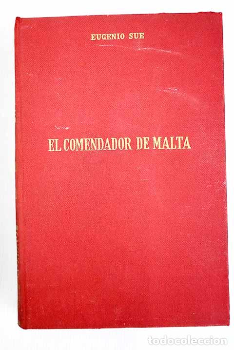 Libros: El comendador de Malta.- Sue, Eugene - Foto 1