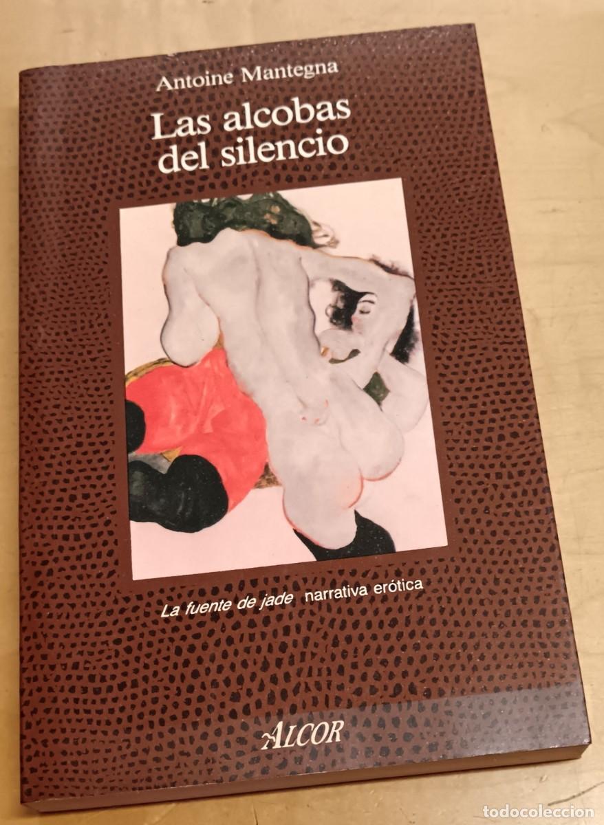 Libros: Las alcobas del silencio - MANTEGNA, ANTOINE - Foto 1