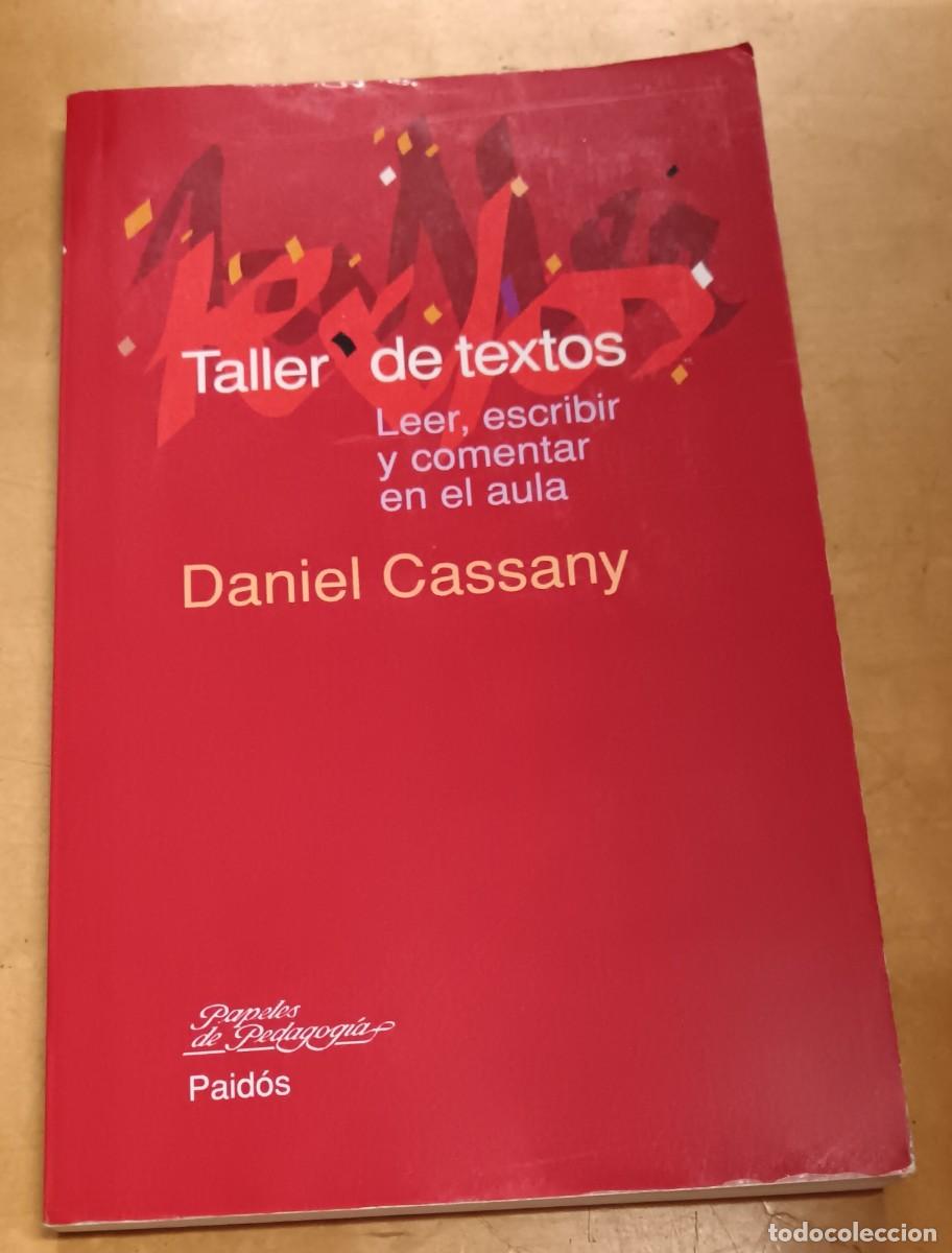 Libros: Taller de textos. Leer, escribir y comentar en el aula - CASSANY, DANIEL - Foto 1
