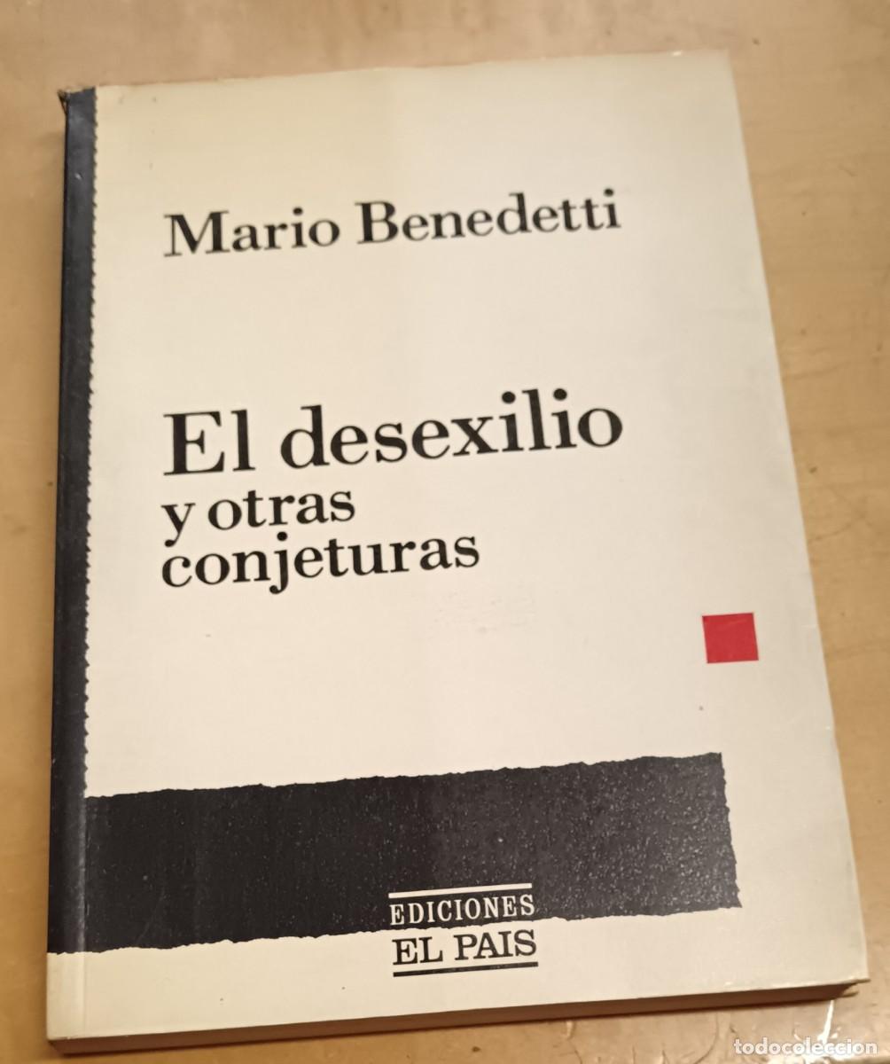 Libros: El desexilio y otras conjeturas - BENEDETTI, MARIO - Foto 1