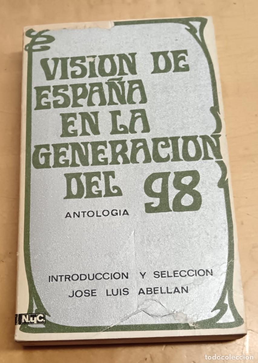 Libros: Visi&oacute;n de Espa&ntilde;a en la Generaci&oacute;n del 98. Antolog&iacute;a de textos - Foto 1