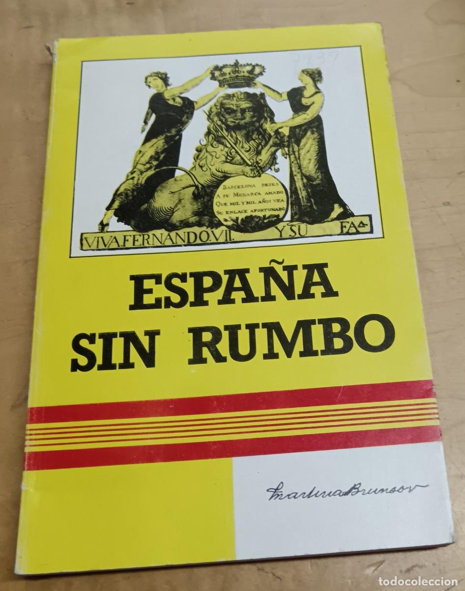 Libros: Espa&ntilde;a sin rumbo - BRUNS&Oacute; VERDAGUER, MARTIRIAN - Foto 1