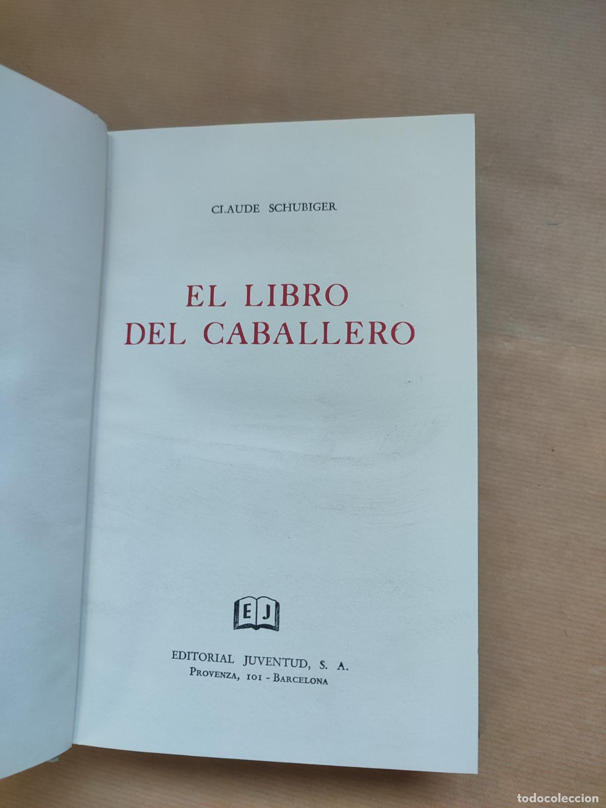 Libros: El Libro del Caballero . - &rdquo;Schubiger, Claude.&rdquo; - Foto 3