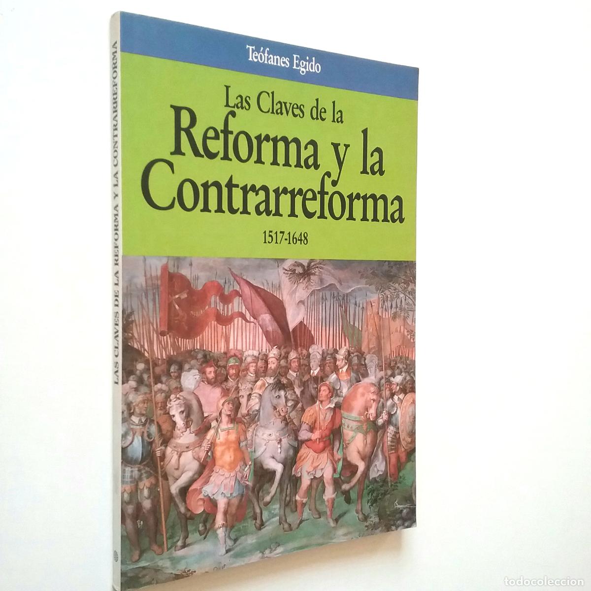 Libros: Te&oacute;fanes Egido - Las claves de la Reforma y la Contrarreforma - Foto 1