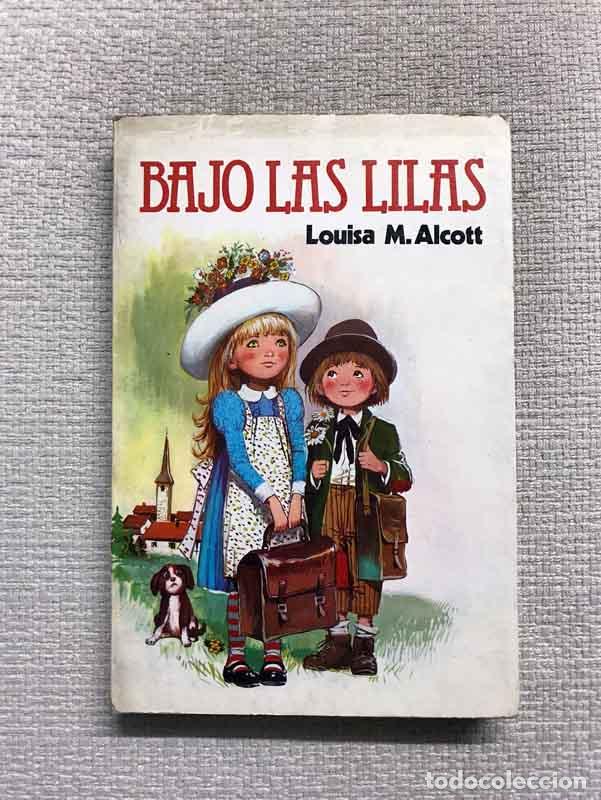 Libros: Bajo las lilas - Louisa May Alcott - Foto 1