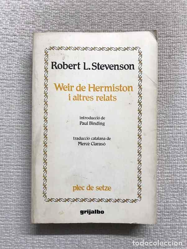Libros: Weir de Hermiston i altres relats - Robert L. Stevenson - Foto 1