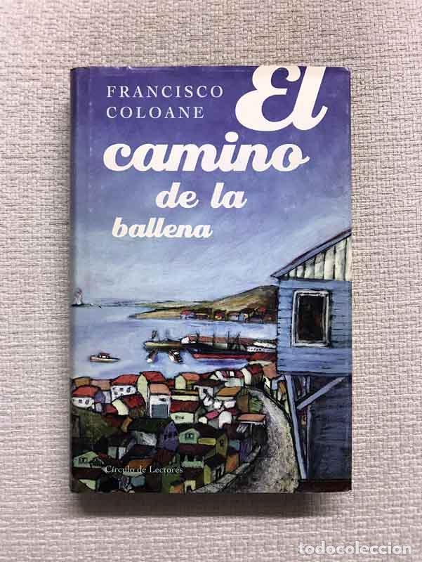 Libros: El camino de la ballena - Francisco Coloane - Foto 1